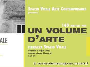 A «Spazio Vitale» di Aversa un volume con 140 artisti contemporanei - Corriere del Mezzogiorno
