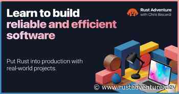 Rust Adventure - Learn to build reliable and efficient software in Rust