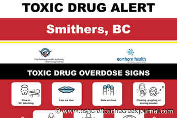 Toxic drug alert issued for Smithers area – Ashcroft Cache Creek Journal - Ashcroft Cache Creek Journal