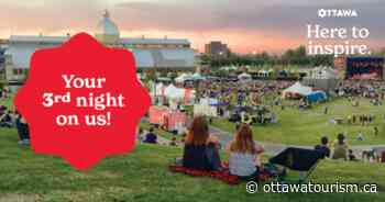 Stay a 3rd night on us in Ottawa! - Ottawa Tourism