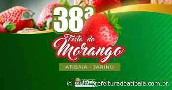 38ª Festa do Morango de Atibaia e Jarinu começa neste sábado (25) - Prefeitura de Atibaia