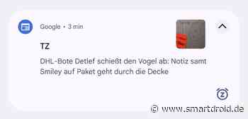 Bitte, es soll aufhören: tz spamt Internet mit Artikeln zu DHL-Boten voll – Google-App informiert mich über jeden einzelnen - SmartDroid.de
