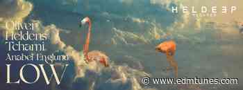 Oliver Heldens, Tchami and Anabel Englund – ‘Low’ - EDMTunes