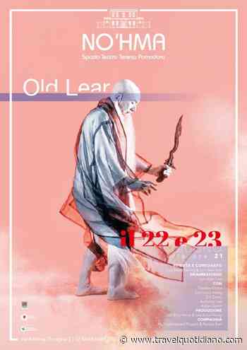 Malesia a Milano con l'opera teatrale 'Old Lear', in scena oggi e domani al No'hma - Travel Quotidiano