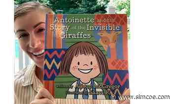 Innisfil author releases second children's picture book in the series 'Growing Up Antoinette' - simcoe.com
