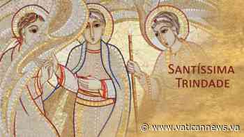 Solenidade da Santíssima Trindade - Vatican News - Português