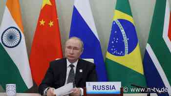 Stärkung der BRICS-Gruppe: Putin und Xi wenden sich vom "egoistischen" Westen ab - n-tv NACHRICHTEN