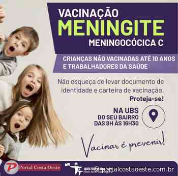 Santa Terezinha de Itaipu inicia vacinação Meningocócica C em crianças não vacinadas até 10 anos e profissionais da saúde - Portal Costa Oeste