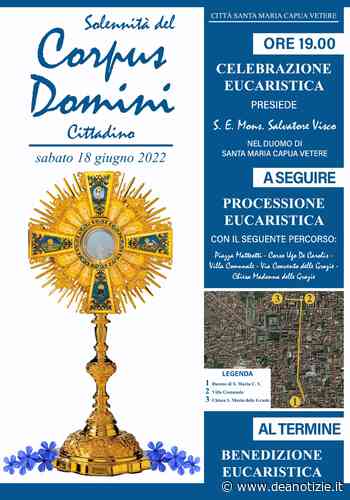 Solennità del Corpus Domini a Santa Maria Capua Vetere con l'Arcivescovo di Capua - Dea Notizie