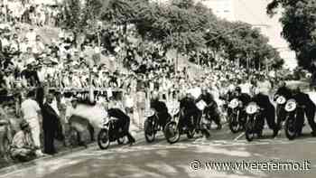 Al via la 1° Rievocazione del Circuito Motociclistico Città di Fermo - Vivere Fermo