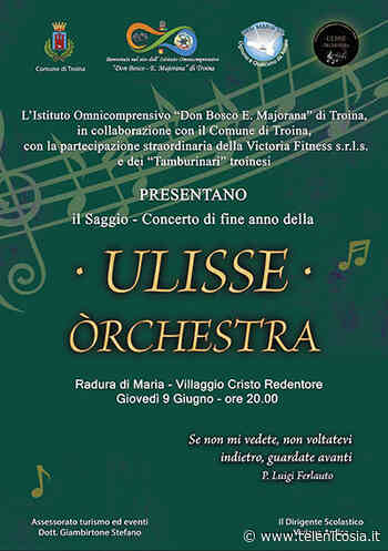 Troina, giovedì 9 giugno il concerto di fine anno della ”Ulisse Òrchestra” - TeleNicosia