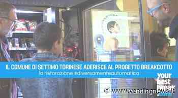 Il Comune di Settimo Torinese aderisce al progetto Breakcotto - Vending News