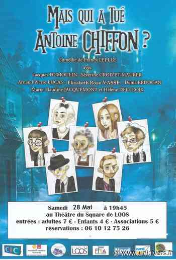 Mais qui a tué Antoine CHIFFON ? Théâtre du Square de Loos Loos - Unidivers