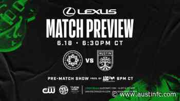 Match Preview Presented by Lexus: CF Montréal vs. Austin FC | June 18, 2022 - Austin FC