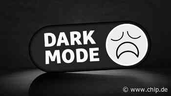 Dark Mode macht nicht immer Sinn: Argumente dagegen - CHIP - CHIP Online Deutschland