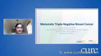 Educated Patient® Metastatic Breast Cancer Summit Metastatic Triple-Negative Presentation: June 11, 2022 - Curetoday.com