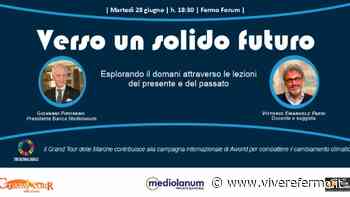 Verso un solido futuro: al Fermo Forum osservatorio per capire il domani - Vivere Fermo
