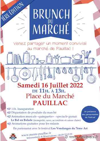 Brunch du Marché à Pauillac Pauillac samedi 16 juillet 2022 - Unidivers