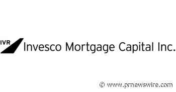 Invesco Mortgage Capital Inc. Announces Quarterly Common Dividend and Provides Update on Portfolio, Liquidity and Book Value