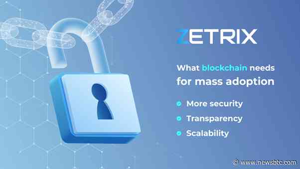 More security, transparency, and scalability: What blockchain needs for mass adoption