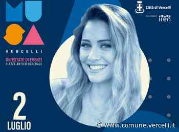 MUSA Vercelli 2022: 2 e 3 luglio fine settimana per i giovanissimi - Città di Vercelli