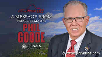 June 27th Update with Prescott Mayor Goode - Signals AZ