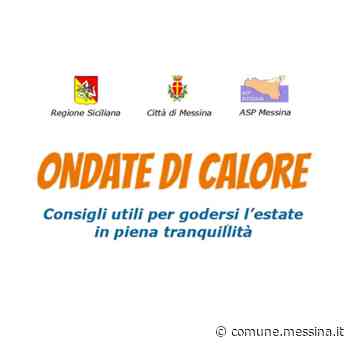Emergenza Caldo giugno-settembre 2022: piano operativo locale per la gestione dell'emergenza caldo » Comune di Messina - Comune di Messina