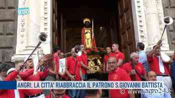 Angri. La città riabbraccia il patrono San Giovanni Battista (video) - Agro24