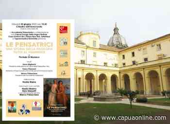 Capua: Giovedì 30 Giugno, 'Le Pensatrici' , presentazione editoriale al Chiostro dell'Annunziata - Capuaonline.com