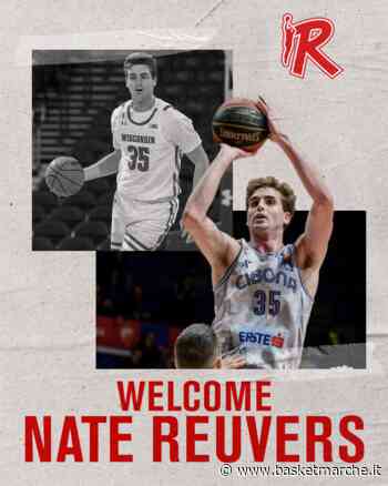 Ufficiale, la Pallacanestro Reggiana firma l'ala-centro Nathan Reuvers - Serie A - Basketmarche.it