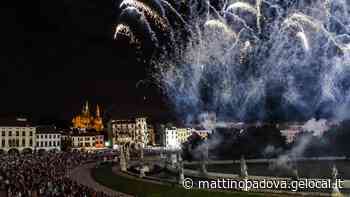 Padova, tornano i fuochi di Ferragosto in Prato della Valle dopo due anni di sospensione - Il Mattino di Padova