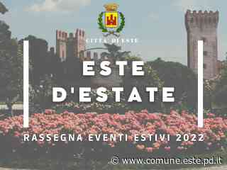 Este d'Estate: rassegna di eventi estivi 2022 - Città di Este - Culla dei Veneti Antichi - Comune di Este