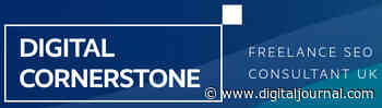 Digital Cornerstone, Freelance UK SEO Consultant Explains the True Cost of SEO - Digital Journal