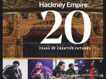 Hackney Empire: 20 Years of Creative Futures - The Voice Online