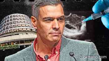 El asalto de Sánchez al Constitucional frena la sentencia del aborto prevista para mediados de julio - Okdiario