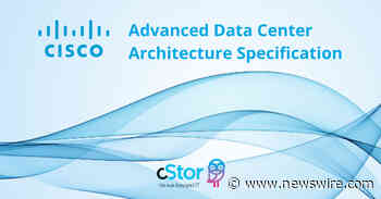 cStor Achieves Cisco Advanced Data Center Architecture Specialization - Newswire