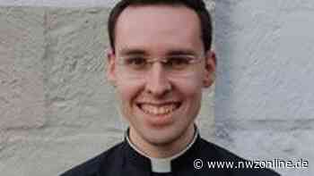 Nach der Priesterweihe feiert Dr. Dominik Grässlin Primiz in Jever - Nordwest-Zeitung