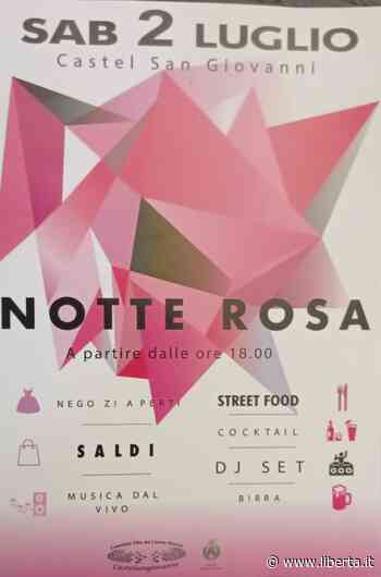 Castel San Giovanni: street food, musica, negozi aperti fino a tardi: è la "Notte Rosa" - Libertà