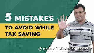 5 mistakes you must avoid while saving your taxes