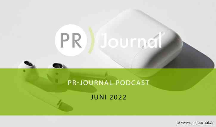 Schattenplatz suchen, Kopfhörer auf, PR-News hören – „PR-Journal“-Podcast #Juni ist da