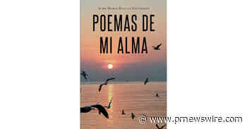 Aldo Mario Revilla Gutiérrez's new book "Poemas de mi alma" brings profound encouragement through verses, imagination, and metaphor USA - English - USA - PR Newswire