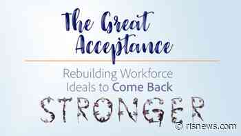 The Great Acceptance: Rebuilding Workforce Ideals to Come Back Stronger