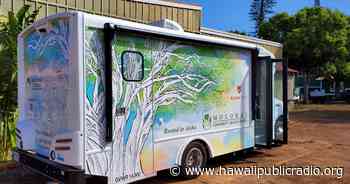 Mobile medical clinic expands health care access on Molokaʻi - Hawaiipublicradio