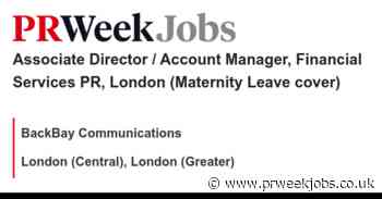 BackBay Communications: Associate Director / Account Manager, Financial Services PR, London (Maternity Leave cover)