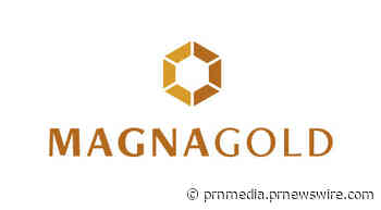 Magna Gold Announces AGM Results and Provides Corporate Update