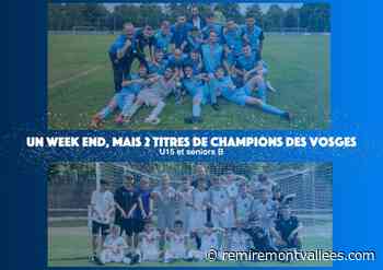 Football – Le FC Eloyes remporte deux finales de la coupe des Vosges : équipe réserve et U15 ! - Remiremontvallées.com