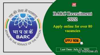 BARC Recruitment 2022 : Apply online for over 80 vacancies - Northeast Now