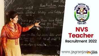 NVS Teacher Recruitment Notification 2022 (Soon): 1616 Vacancies Expected for TGT, PGT, Principal and Other P - Jagran Josh