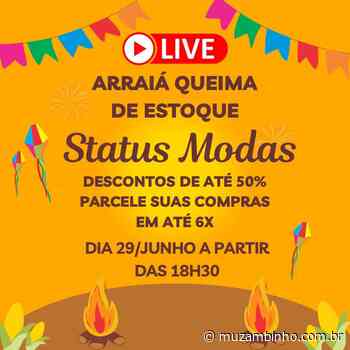 Live Arraiá Queima de Estoque Status Modas!!! - Muzambinho.com