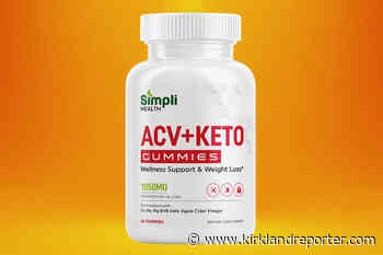 Simpli Health ACV Keto Gummies Review: Legit or Scam? - Kirkland Reporter